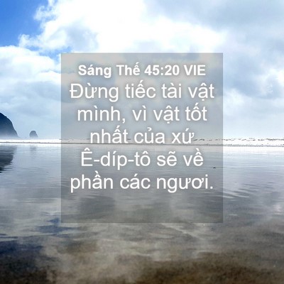 Picture 04 - Sáng Thế 45:20 VIE - Đừng tiếc tài vật mình, vì vật tốt - Bible Verse Picture