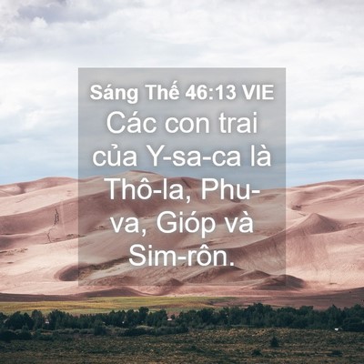 Picture 04 - Sáng Thế 46:13 VIE - Các con trai của Y-sa-ca là Thô-la, Phu-va, - Bible Verse Picture
