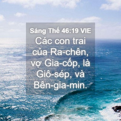 Picture 04 - Sáng Thế 46:19 VIE - Các con trai của Ra-chên, vợ Gia-cốp, là - Bible Verse Picture
