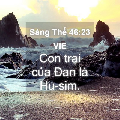 Picture 04 - Sáng Thế 46:23 VIE - Con trai của Đan là - Bible Verse Picture