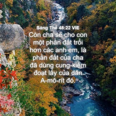 Picture 04 - Sáng Thế 48:22 VIE - Còn cha sẽ cho con một phần đất trổi - Bible Verse Picture