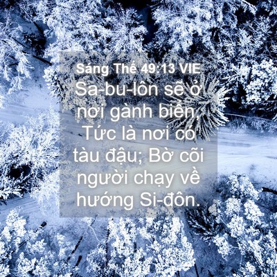 Picture 04 - Sáng Thế 49:13 VIE - Sa-bu-lôn sẽ ở nơi gành biển, Tức là - Bible Verse Picture