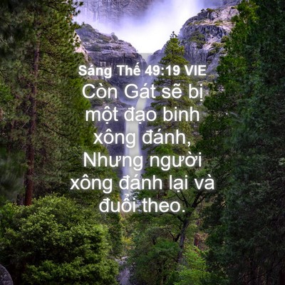 Picture 04 - Sáng Thế 49:19 VIE - Còn Gát sẽ bị một đạo binh xông - Bible Verse Picture