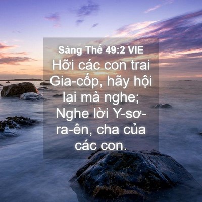 Picture 04 - Sáng Thế 49:2 VIE - Hỡi các con trai Gia-cốp, hãy hội lại - Bible Verse Picture