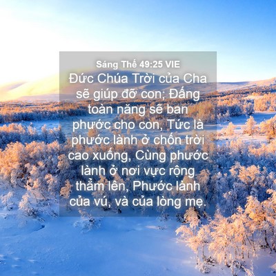 Picture 04 - Sáng Thế 49:25 VIE - Đức Chúa Trời của Cha sẽ giúp đỡ - Bible Verse Picture
