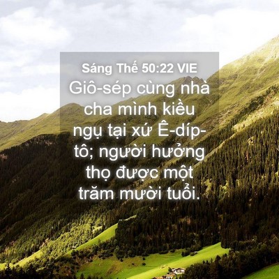 Picture 04 - Sáng Thế 50:22 VIE - Giô-sép cùng nhà cha mình kiều ngụ tại - Bible Verse Picture