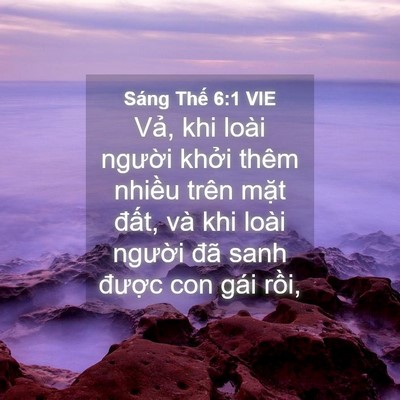 Picture 04 - Sáng Thế 6:1 VIE - Vả, khi loài người khởi thêm nhiều - Bible Verse Picture