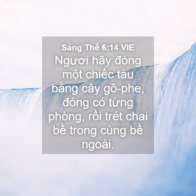 Picture 04 - Sáng Thế 6:14 VIE - Ngươi hãy đóng một chiếc tàu bằng - Bible Verse Picture