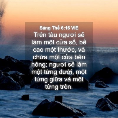 Picture 04 - Sáng Thế 6:16 VIE - Trên tàu ngươi sẽ làm một cửa sổ, - Bible Verse Picture