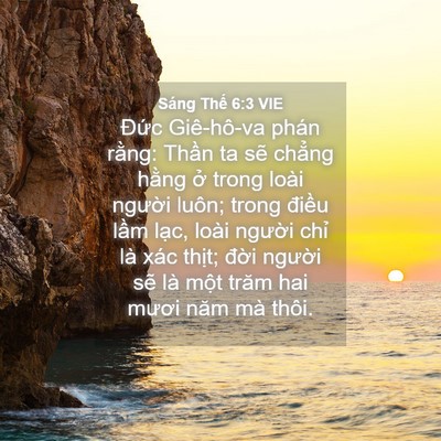 Picture 04 - Sáng Thế 6:3 VIE - Đức Giê-hô-va phán rằng: Thần ta sẽ - Bible Verse Picture