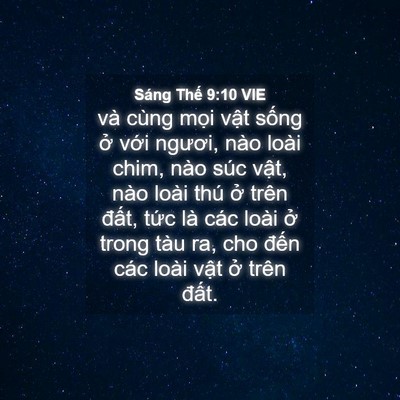 Picture 04 - Sáng Thế 9:10 VIE - và cùng mọi vật sống ở với ngươi, - Bible Verse Picture