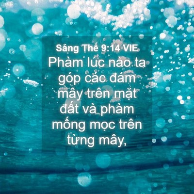 Picture 04 - Sáng Thế 9:14 VIE - Phàm lúc nào ta góp các đám mây trên - Bible Verse Picture