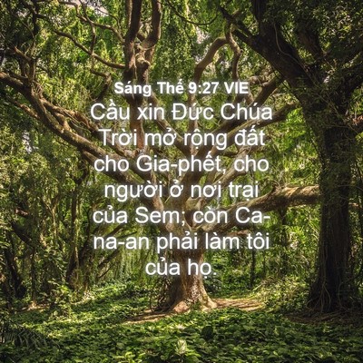 Picture 04 - Sáng Thế 9:27 VIE - Cầu xin Đức Chúa Trời mở rộng đất - Bible Verse Picture