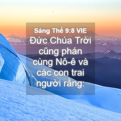 Picture 04 - Sáng Thế 9:8 VIE - Đức Chúa Trời cũng phán cùng Nô-ê và - Bible Verse Picture
