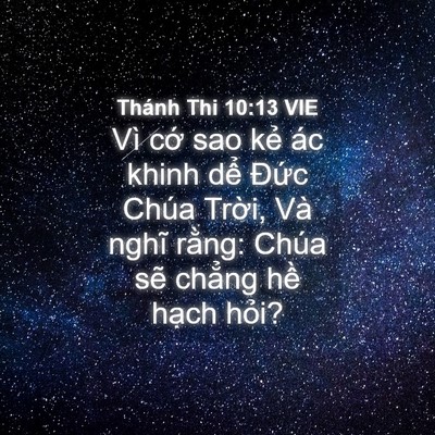 Picture 04 - Thánh Thi 10:13 VIE - Vì cớ sao kẻ ác khinh dể Đức Chúa - Bible Verse Picture