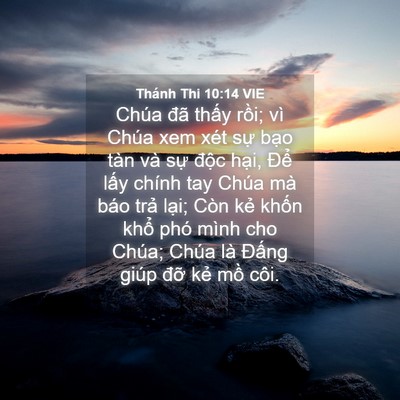 Picture 04 - Thánh Thi 10:14 VIE - Chúa đã thấy rồi; vì Chúa xem xét sự - Bible Verse Picture