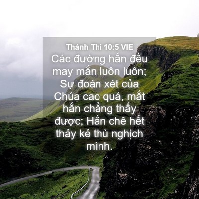Picture 04 - Thánh Thi 10:5 VIE - Các đường hắn đều may mắn luôn - Bible Verse Picture