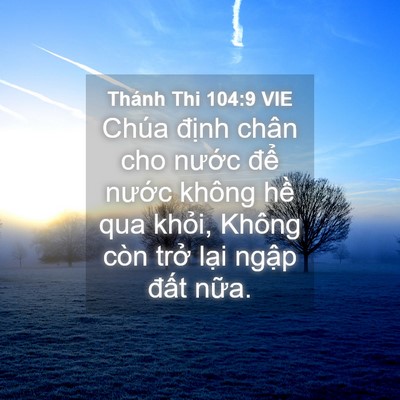 Picture 04 - Thánh Thi 104:9 VIE - Chúa định chân cho nước để nước - Bible Verse Picture