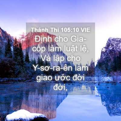 Picture 04 - Thánh Thi 105:10 VIE - Định cho Gia-cốp làm luật lệ, Và lập - Bible Verse Picture