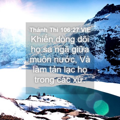 Picture 04 - Thánh Thi 106:27 VIE - Khiến dòng dõi họ sa ngã giữa muôn - Bible Verse Picture