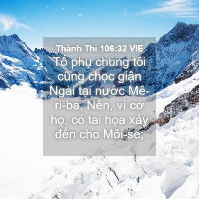 Picture 04 - Thánh Thi 106:32 VIE - Tổ phụ chúng tôi cũng chọc giận Ngài - Bible Verse Picture