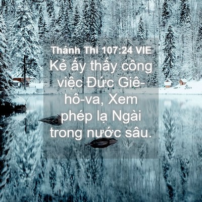 Picture 04 - Thánh Thi 107:24 VIE - Kẻ ấy thấy công việc Đức Giê-hô-va, - Bible Verse Picture
