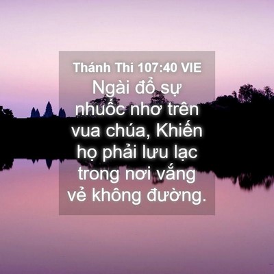 Picture 04 - Thánh Thi 107:40 VIE - Ngài đổ sự nhuốc nhơ trên vua chúa, - Bible Verse Picture