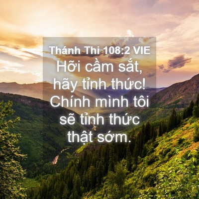 Picture 04 - Thánh Thi 108:2 VIE - Hỡi cầm sắt, hãy tỉnh thức! Chính - Bible Verse Picture