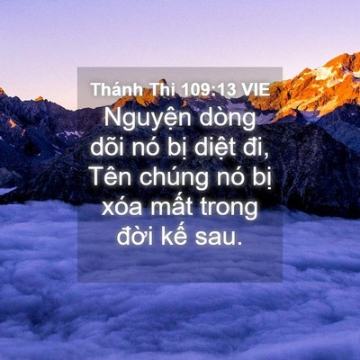 Picture 04 - Thánh Thi 109:13 VIE - Nguyện dòng dõi nó bị diệt đi, Tên - Bible Verse Picture