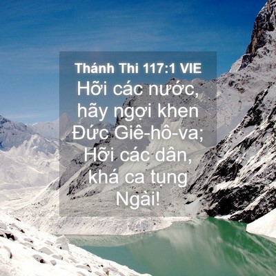 Picture 04 - Thánh Thi 117:1 VIE - Hỡi các nước, hãy ngợi khen Đức - Bible Verse Picture