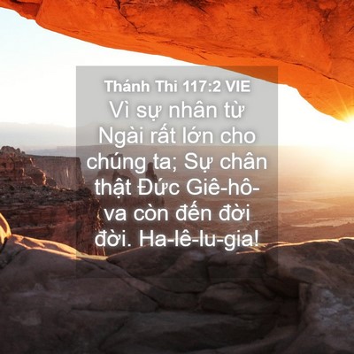 Picture 04 - Thánh Thi 117:2 VIE - Vì sự nhân từ Ngài rất lớn cho chúng - Bible Verse Picture
