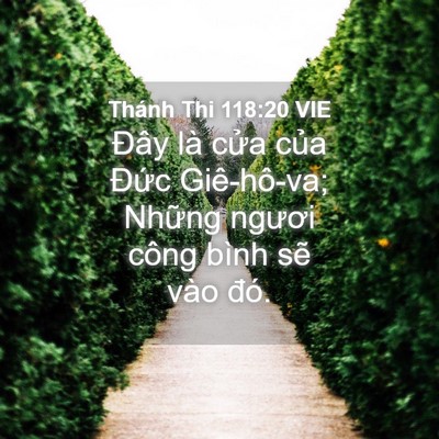 Picture 04 - Thánh Thi 118:20 VIE - Đây là cửa của Đức Giê-hô-va; Những - Bible Verse Picture