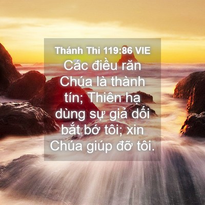 Picture 04 - Thánh Thi 119:86 VIE - Các điều răn Chúa là thành tín; Thiên - Bible Verse Picture
