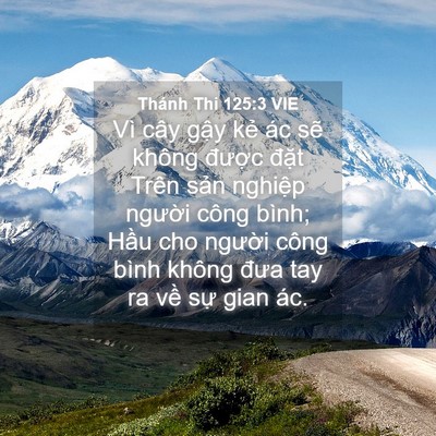 Picture 04 - Thánh Thi 125:3 VIE - Vì cây gậy kẻ ác sẽ không được - Bible Verse Picture
