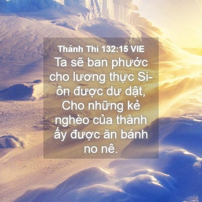 Picture 04 - Thánh Thi 132:15 VIE - Ta sẽ ban phước cho lương thực Si-ôn - Bible Verse Picture