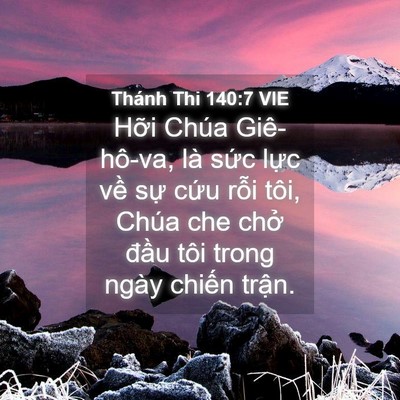 Picture 04 - Thánh Thi 140:7 VIE - Hỡi Chúa Giê-hô-va, là sức lực về - Bible Verse Picture