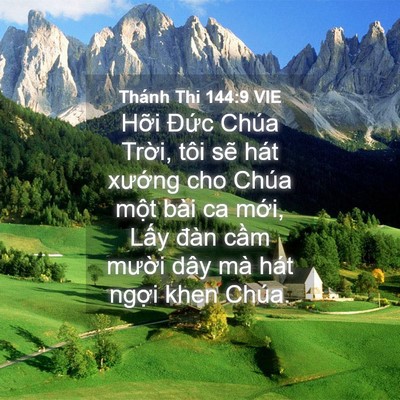 Picture 04 - Thánh Thi 144:9 VIE - Hỡi Đức Chúa Trời, tôi sẽ hát - Bible Verse Picture