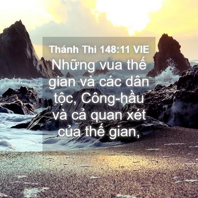 Picture 04 - Thánh Thi 148:11 VIE - Những vua thế gian và các dân tộc, - Bible Verse Picture