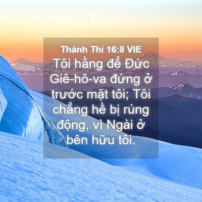 Picture 04 - Thánh Thi 16:8 VIE - Tôi hằng để Đức Giê-hô-va đứng ở - Bible Verse Picture