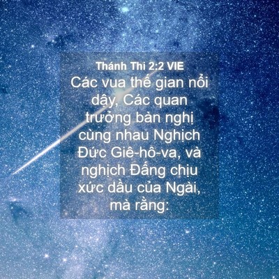 Picture 04 - Thánh Thi 2:2 VIE - Các vua thế gian nổi dậy, Các quan - Bible Verse Picture