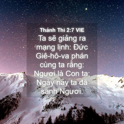 Picture 04 - Thánh Thi 2:7 VIE - Ta sẽ giảng ra mạng lịnh: Đức - Bible Verse Picture
