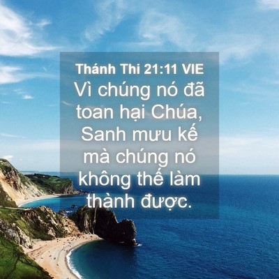 Picture 04 - Thánh Thi 21:11 VIE - Vì chúng nó đã toan hại Chúa, Sanh mưu - Bible Verse Picture