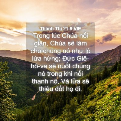 Picture 04 - Thánh Thi 21:9 VIE - Trong lúc Chúa nổi giận, Chúa sẽ làm - Bible Verse Picture