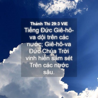 Picture 04 - Thánh Thi 29:3 VIE - Tiếng Đức Giê-hô-va dội trên các - Bible Verse Picture