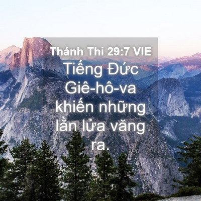 Picture 04 - Thánh Thi 29:7 VIE - Tiếng Đức Giê-hô-va khiến những lằn - Bible Verse Picture
