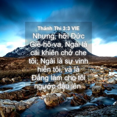 Picture 04 - Thánh Thi 3:3 VIE - Nhưng, hỡi Đức Giê-hô-va, Ngài là cái - Bible Verse Picture