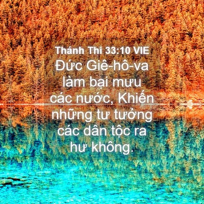 Picture 04 - Thánh Thi 33:10 VIE - Đức Giê-hô-va làm bại mưu các nước, - Bible Verse Picture