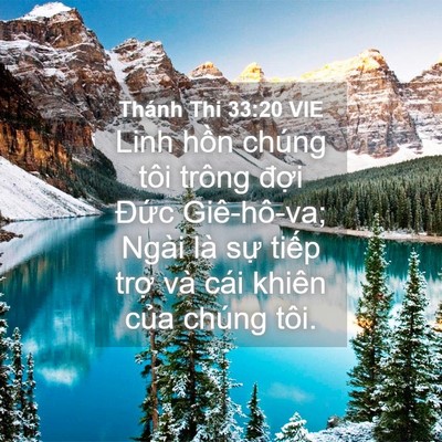 Picture 04 - Thánh Thi 33:20 VIE - Linh hồn chúng tôi trông đợi Đức - Bible Verse Picture