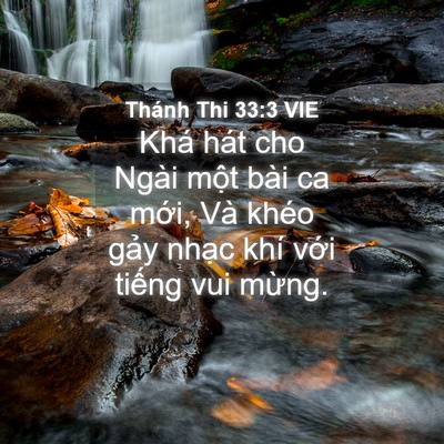 Picture 04 - Thánh Thi 33:3 VIE - Khá hát cho Ngài một bài ca mới, Và - Bible Verse Picture