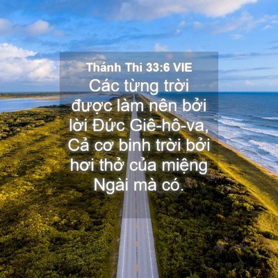 Picture 04 - Thánh Thi 33:6 VIE - Các từng trời được làm nên bởi lời - Bible Verse Picture